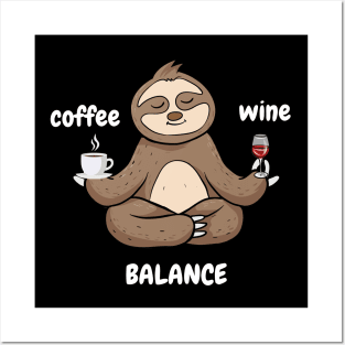 Coffee Wine Yoga Balance It's All About Balance Funny Gift Posters and Art